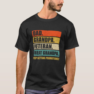 Fathers Day Dad Grandpa Veteran Great Grandpa From T-Shirt