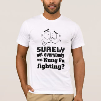 Fathers Day Dad Joke Crazy Kung Fu Fighting T-Shirt