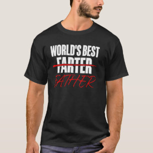 Fathers Day Dad Jokes World's Best Farter Father T-Shirt