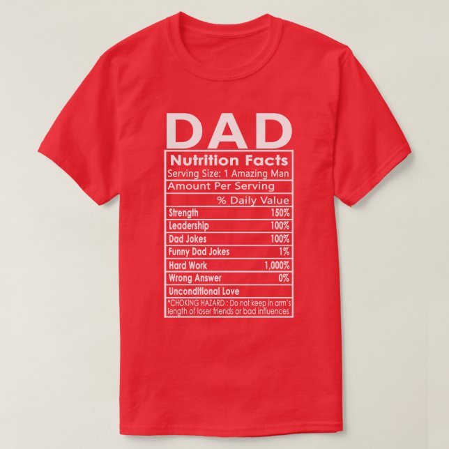 Fathers Day Dad Nutrition Facts T-Shirt (Design Front)
