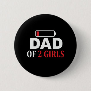 Father's Day Dad Of 2 Girls 6 Cm Round Badge