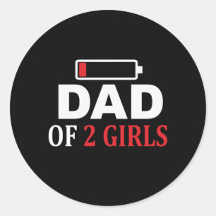 Father's Day Dad Of 2 Girls Classic Round Sticker