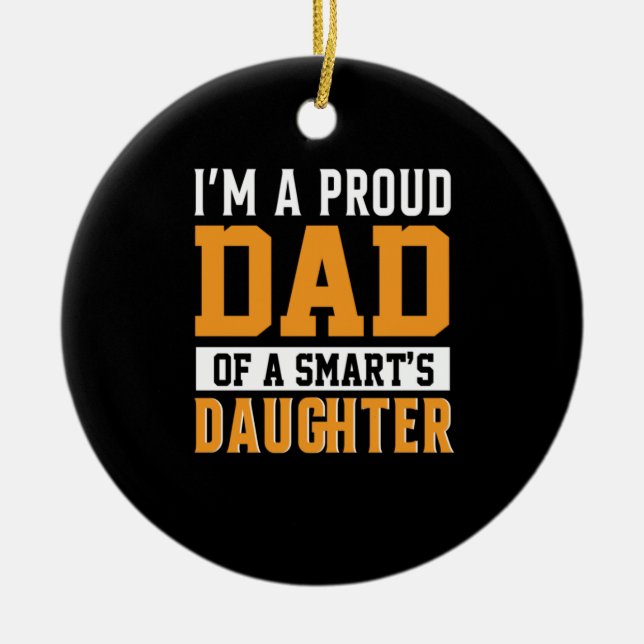 Father's Day Dad Of A Smart Daughter Ceramic Tree Decoration (Front)