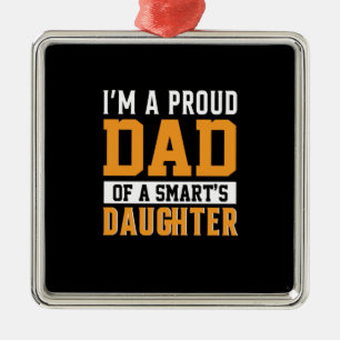 Father's Day Dad Of A Smart Daughter Metal Tree Decoration
