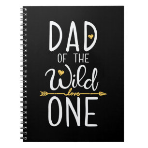 Father's Day Dad Of The Wild Love One Notebook