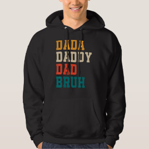 Father's Day Dada Daddy Dad Bruh 1 Hoodie