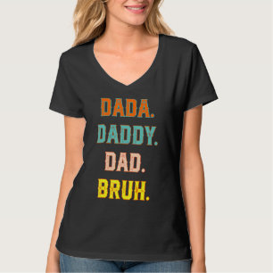 Father's Day Dada Daddy Dad Bruh Design Cool Dad 1 T-Shirt