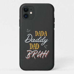 Father's Day Dada Daddy Dad Bruh Funny Dad Case-Mate iPhone Case