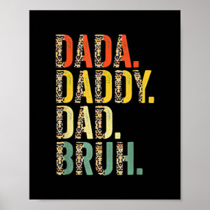 Father's Day Dada Daddy Dad Bruh  Poster