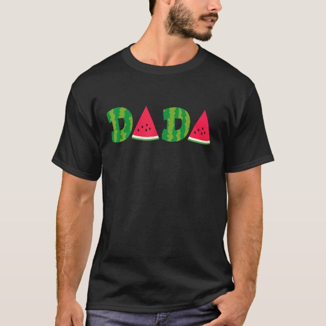 Father's Day Dada Watermelon  Summer Fruit  Great  T-Shirt (Front)