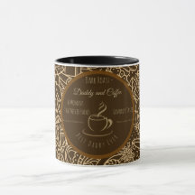 Fathers Day, Daddy and Coffee,Best Daddy Ever Mug