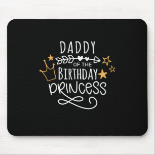 Father's Day Daddy Of The Birthday Princess Mouse Mat