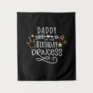 Father's Day Daddy Of The Birthday Princess Tapestry