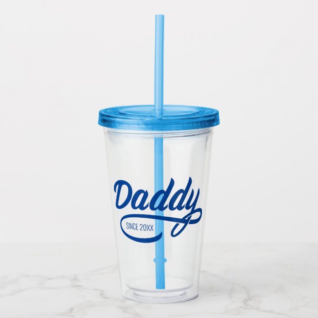 Father's Day - Daddy Since… Acrylic Tumbler (Front)