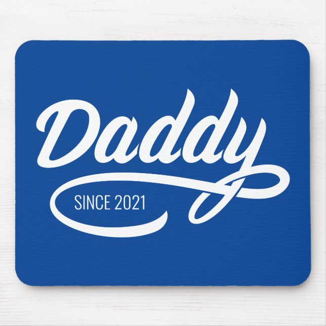 Father's Day - Daddy Since… Mouse Mat (Front)