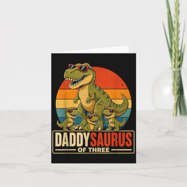 Fathers Day Daddysaurus Dad Of Three Dinosaur Card (Front)