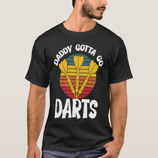 Father's Day  Dart Playing Dad 3 T-Shirt (Front)