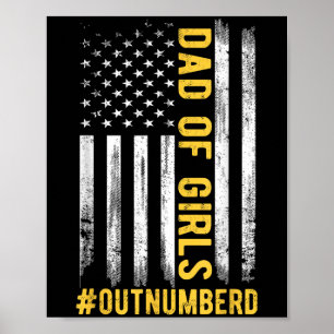 Father's Day Daughter Xmas Dad Of Girls Outnumbere Poster