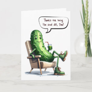 Father's Day Dill Pickle Humour Card