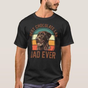 Father's Day Dog Daddy Best Chocolate Lab Dad Ever T-Shirt