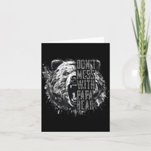 Father's Day Don't Mess With Papa Bear  Card