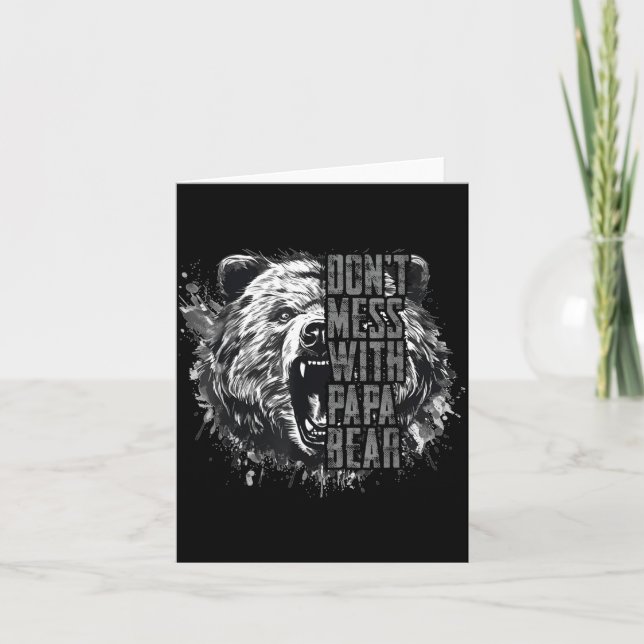 Father's Day Don't Mess With Papa Bear  Card (Front)