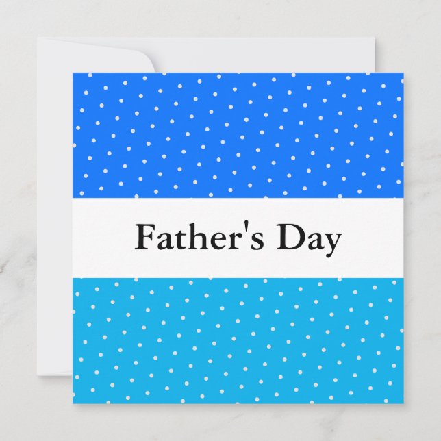 FATHER'S DAY Dotted Two Tone Blue White Stripes Holiday Card (Front)