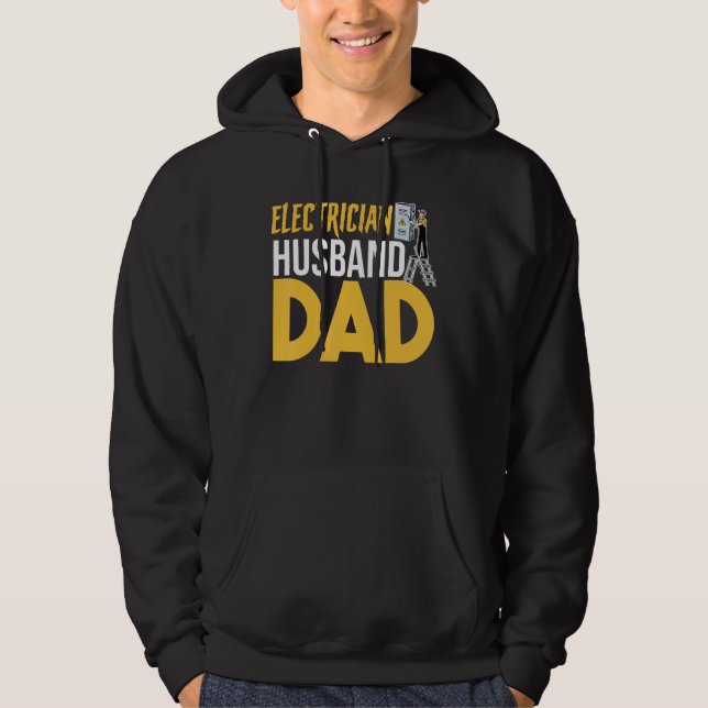 Father's Day  Electrical Lineman  Electrician Husb Hoodie (Front)