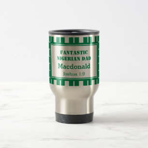 Father's Day FANTASTIC NIGERIAN DAD Travel Mug