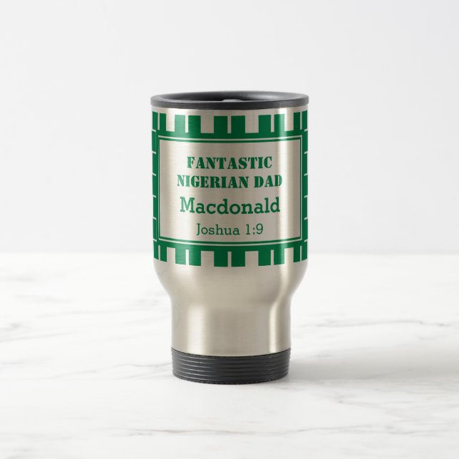 Father's Day FANTASTIC NIGERIAN DAD Travel Mug (Center)