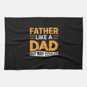 Father's Day Father Like A Dad Tea Towel