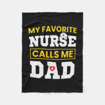 Father's Day Favourite Nurse Calls Me Dad