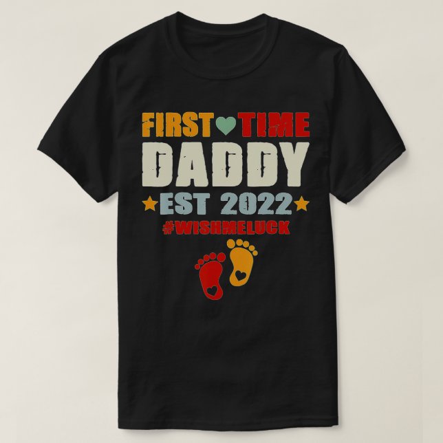 Father's Day First Time Daddy Est  T-Shirt (Design Front)