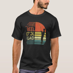 Father's Day Fishing Dad Reel Cool Dad Fisherman D T-Shirt