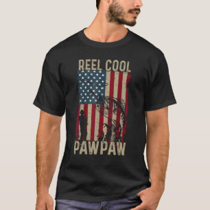 Father's Day Fishing Reel Cool Pawpaw American Fl T-Shirt