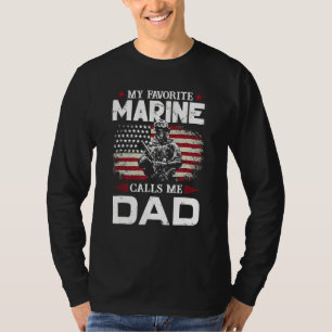 Father's Day Flag My Favourite Marine Calls Me Dad T-Shirt