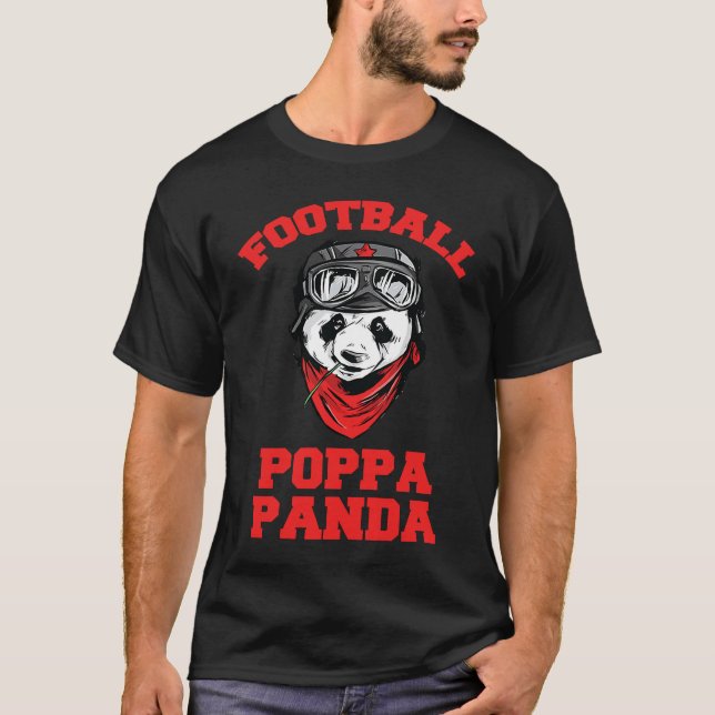 Father's Day  Football Poppa Panda  1 T-Shirt (Front)