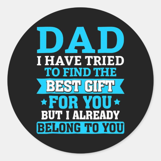 Father's Day For Dad From Daughter Son Wife For Classic Round Sticker (Front)