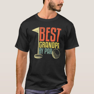 Father's Day  For Golf  Best Grandpa By Par T-Shirt