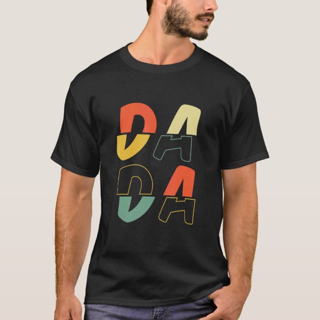 Father's Day For New Dad Him Papa Grandpa   Dada T-Shirt (Front)