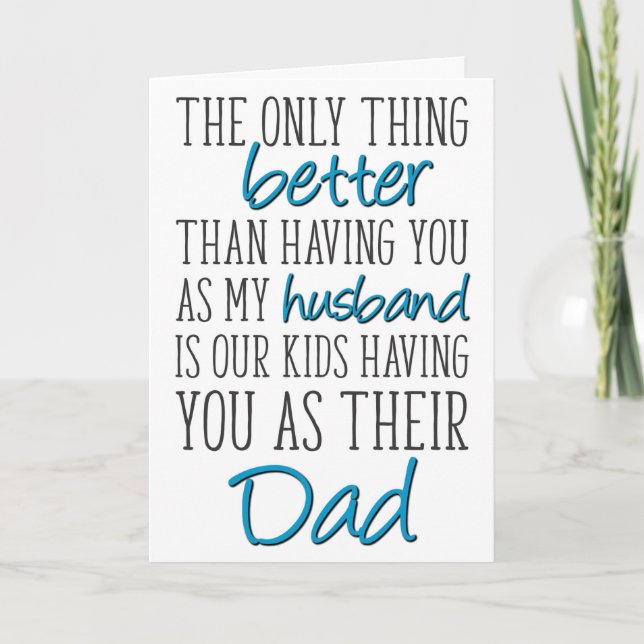 Father's Day From Wife, The Only Thing Better Card (Front)