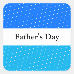 FATHERS DAY Fun Bright Dotted Blue White Stripes Square Sticker