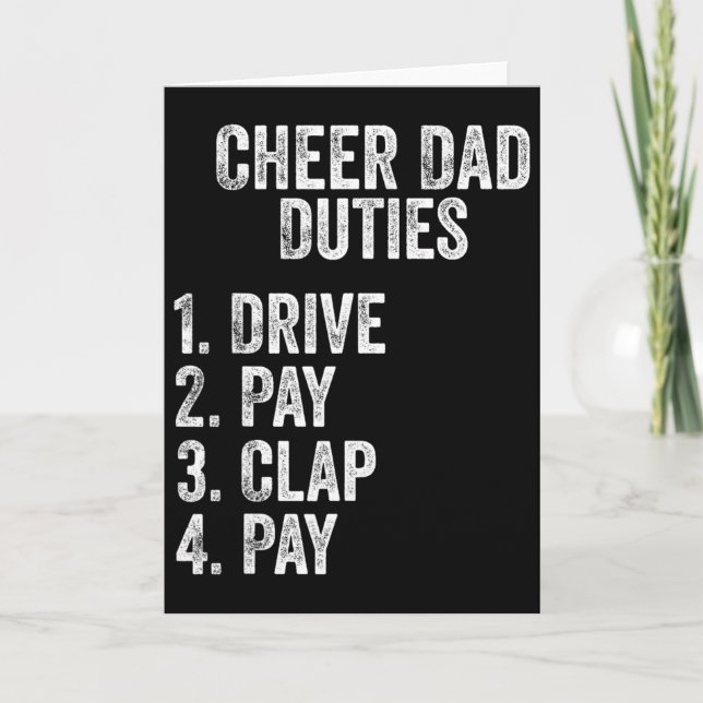 Fathers Day Funny Cheer Dad Duties Drive Pay Clap  Card (Front)
