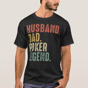 Father's Day Funny Husband Dad Poker Legend Retro T-Shirt