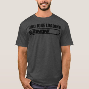 Father's Day Funny Mens Dad Joke from Daughter Son T-Shirt