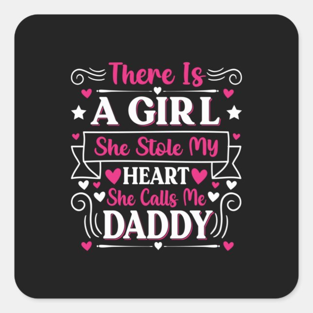 Father's Day Gift | A Girl Calls Me Daddy Square Sticker (Front)