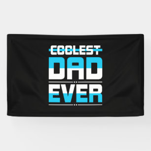 Father's Day Gift Coolest Dad Ever Banner