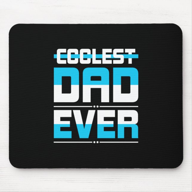 Father's Day Gift | Coolest Dad Ever Mouse Mat (Front)