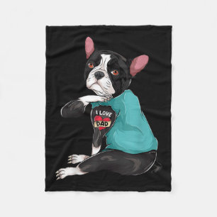 Fathers Day Gift Dog Dad Boston Terrier I Love Dad Fleece Blanket