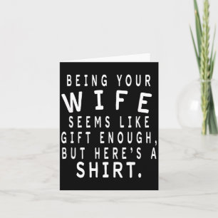 Father's Day Gift From Wife To Husband Sarcastic Q Card